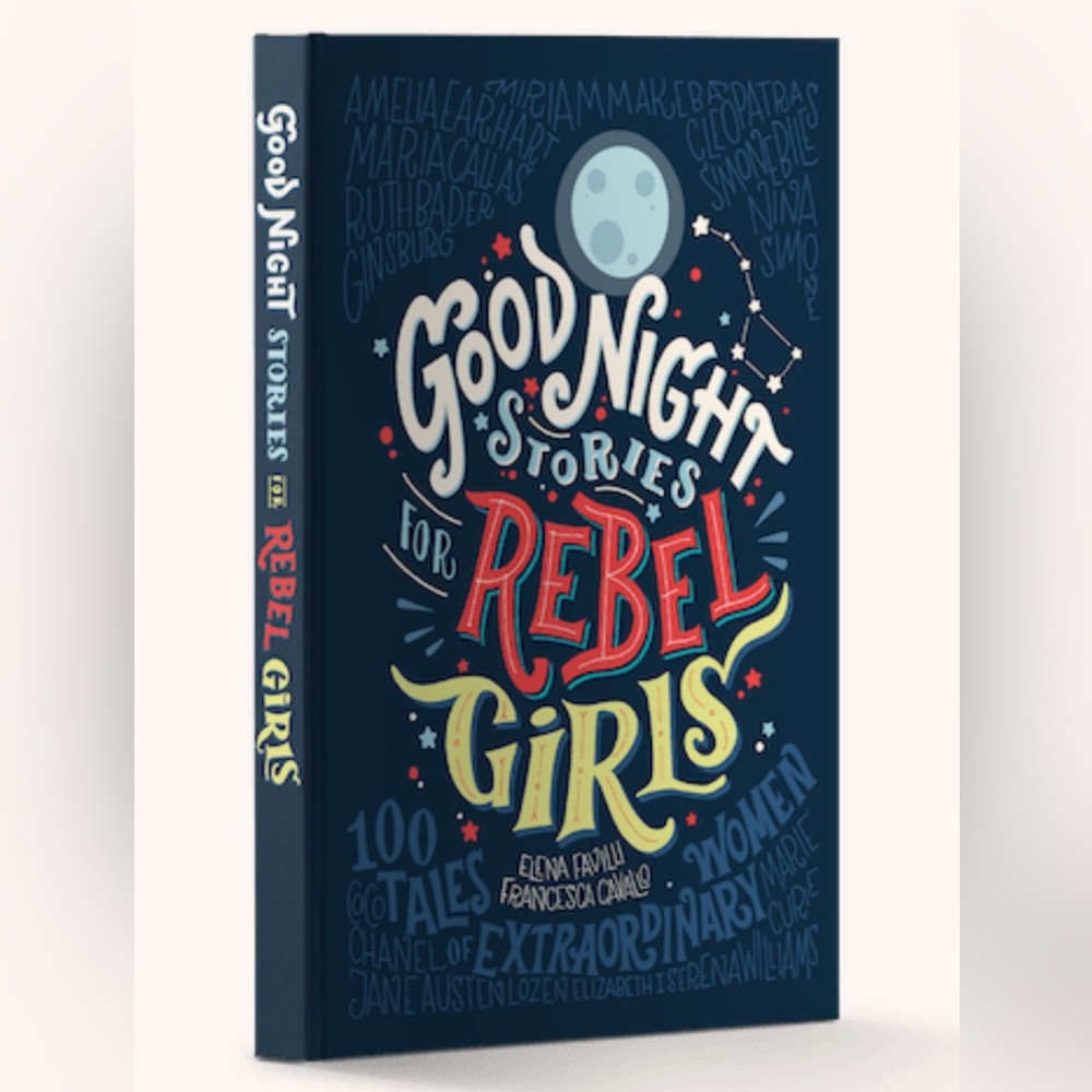 Good Night for Rebel Girls - 100 Tales of Extraordinary Women